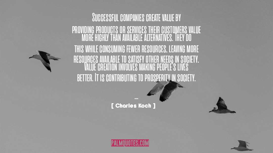 Value Creation quotes by Charles Koch