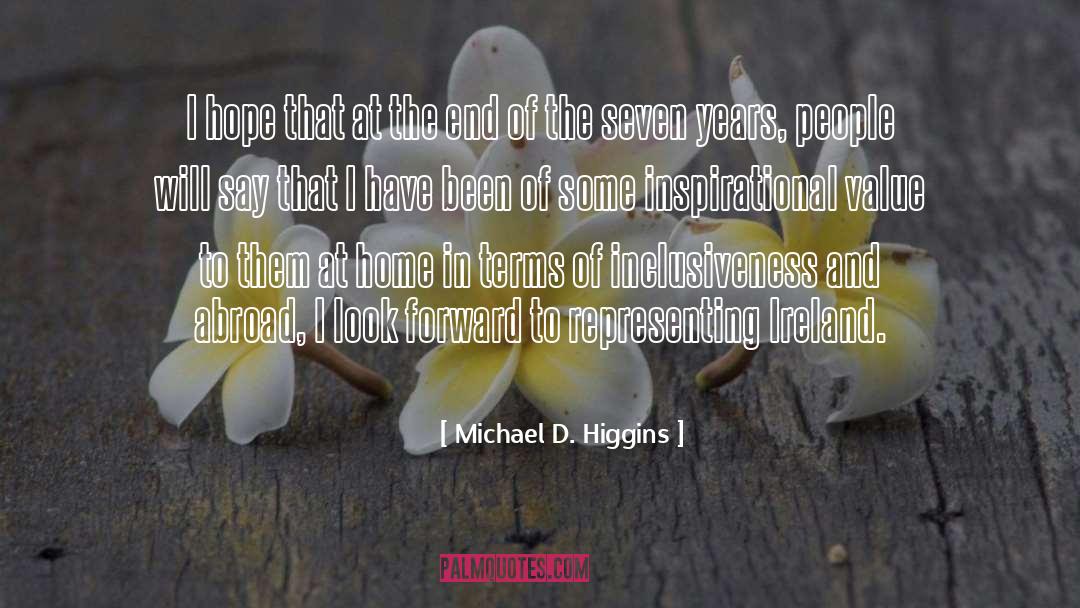 Value Delivering quotes by Michael D. Higgins