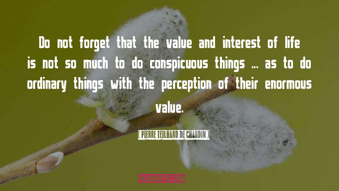Value Delivering quotes by Pierre Teilhard De Chardin