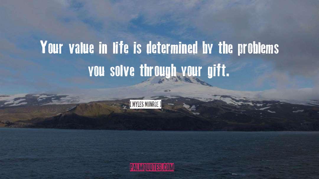 Value In Life quotes by Myles Munroe
