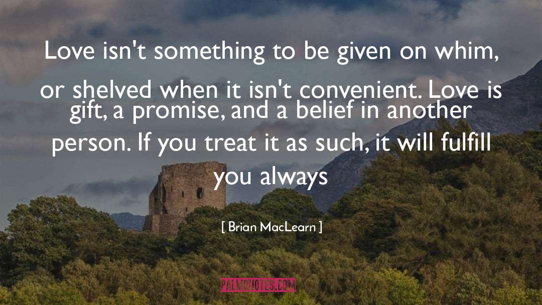 Value In Life quotes by Brian MacLearn