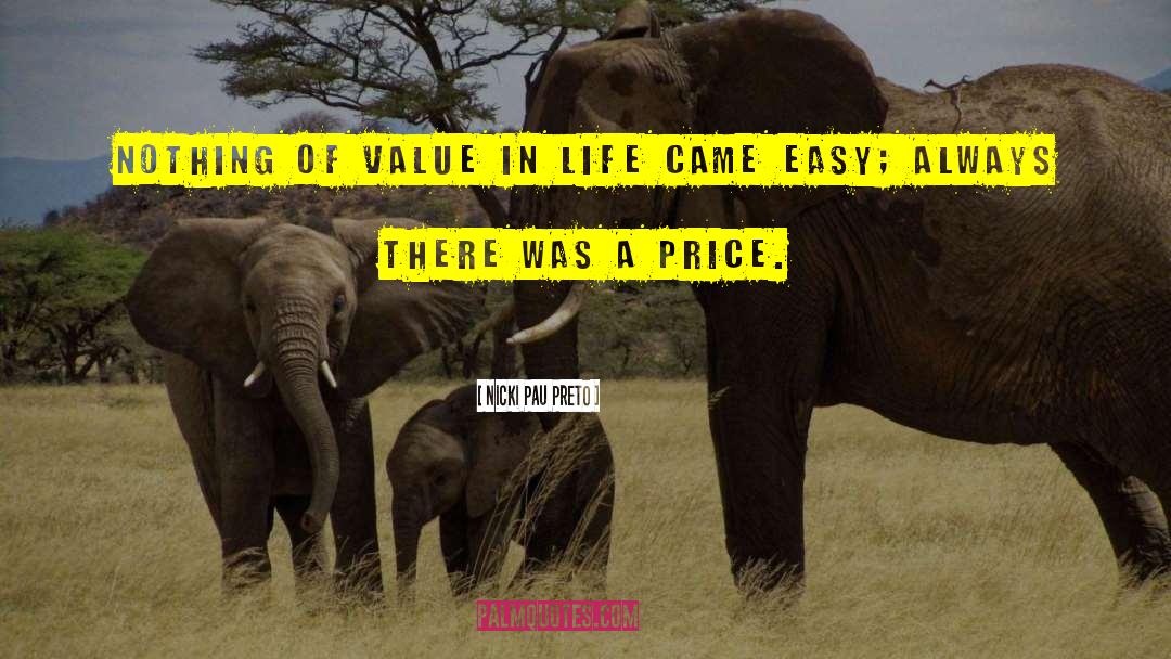 Value In Life quotes by Nicki Pau Preto