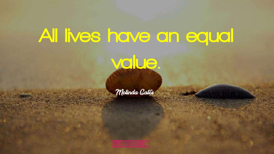Value Judgement quotes by Melinda Gates