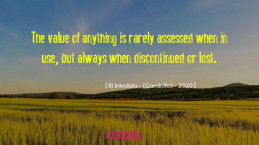 Value Lost quotes by RJ Intindola – (Gandolfo) – 2020