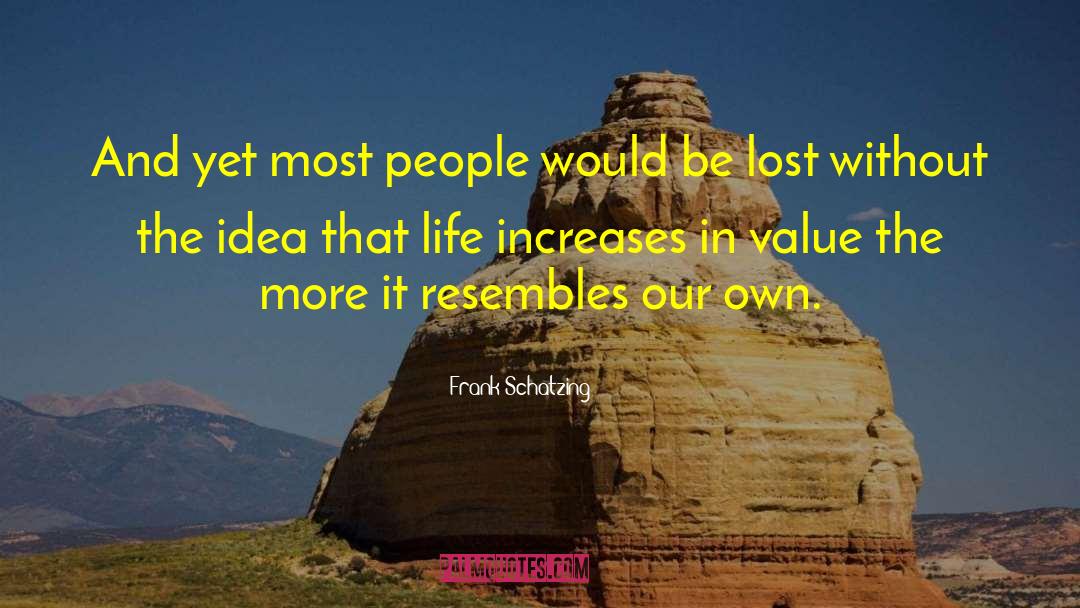 Value Lost quotes by Frank Schatzing