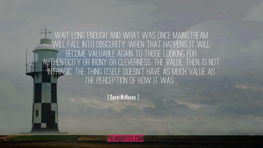 Value Lost quotes by David McRaney