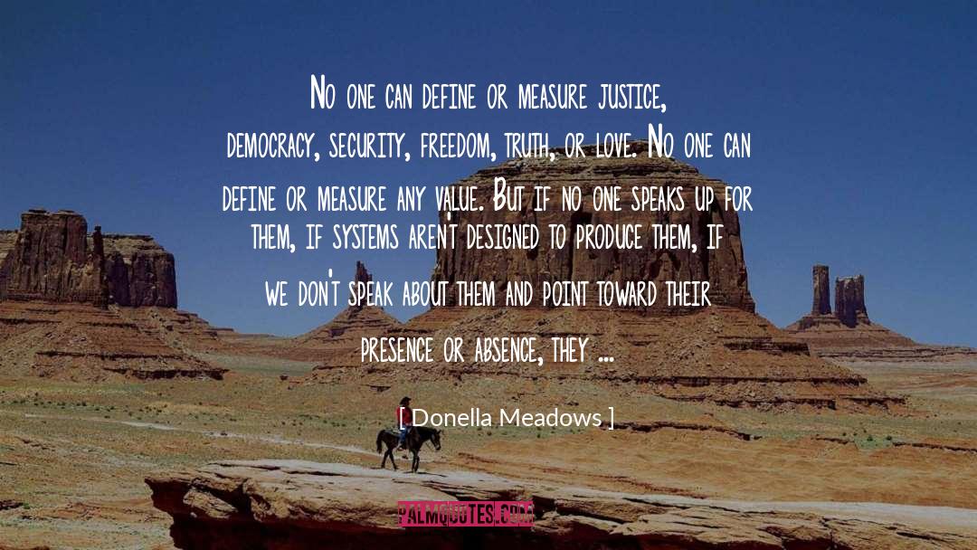 Value Love And Kindness quotes by Donella Meadows