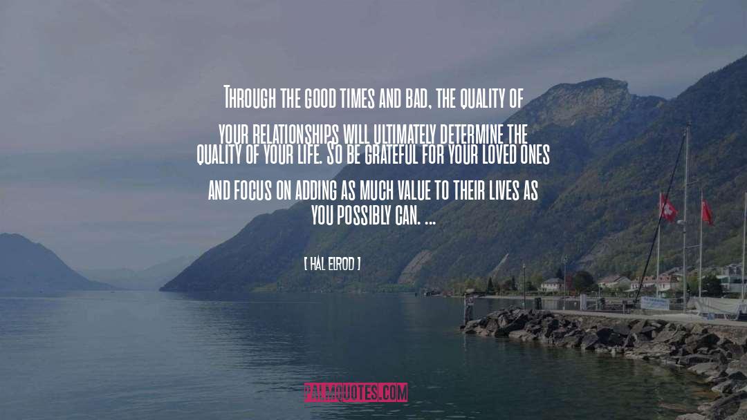 Value Loved Ones quotes by Hal Elrod