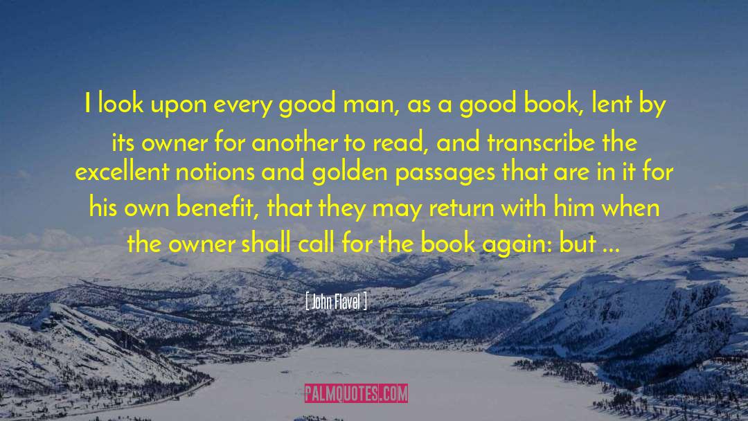 Value Of A Good Man quotes by John Flavel