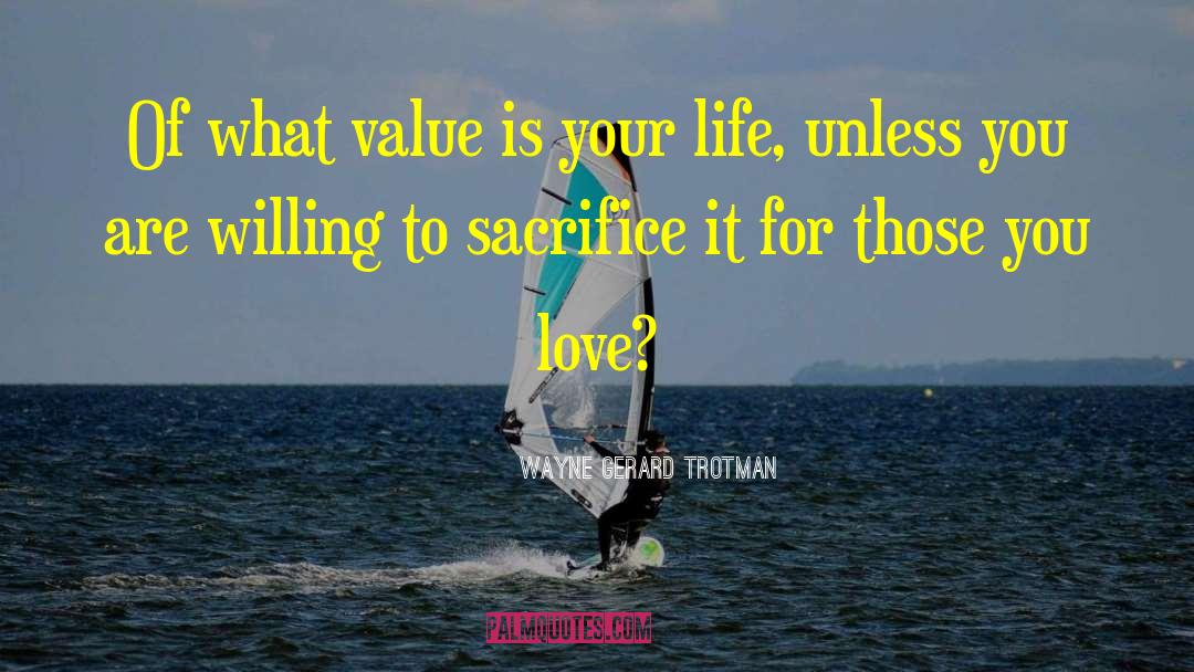 Value Of Books quotes by Wayne Gerard Trotman
