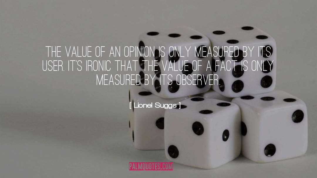 Value Of Bravery quotes by Lionel Suggs
