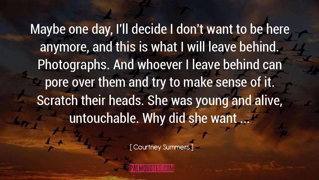 Value Of Photographs quotes by Courtney Summers