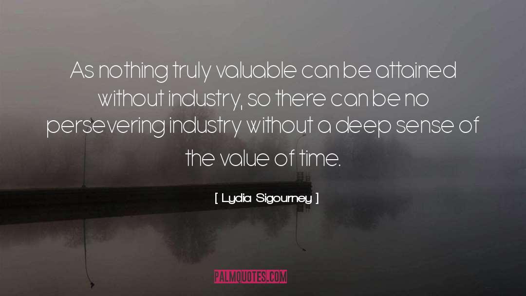 Value Of Time quotes by Lydia Sigourney