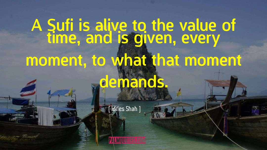 Value Of Time quotes by Idries Shah