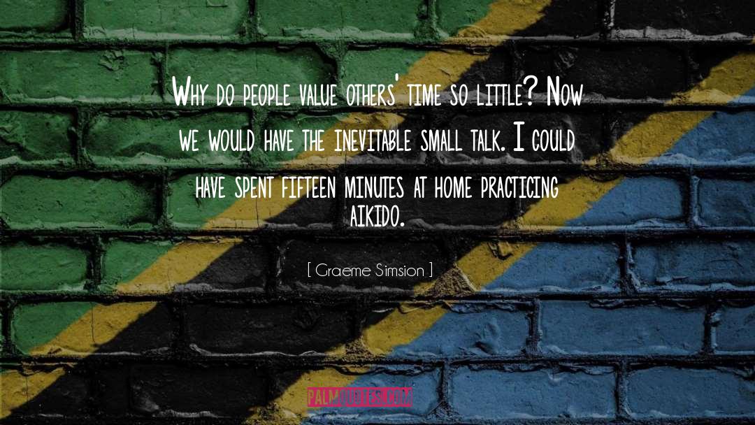 Value Others quotes by Graeme Simsion