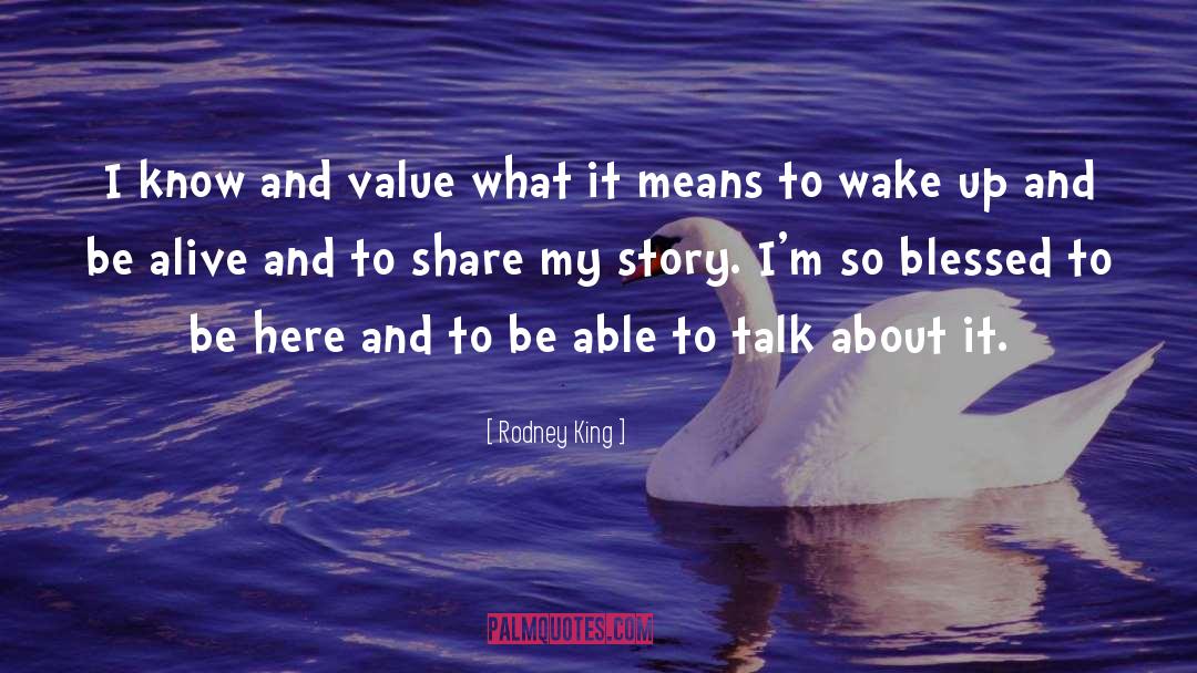 Value Others quotes by Rodney King