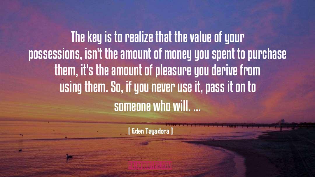 Value Others quotes by Eden Tayadora