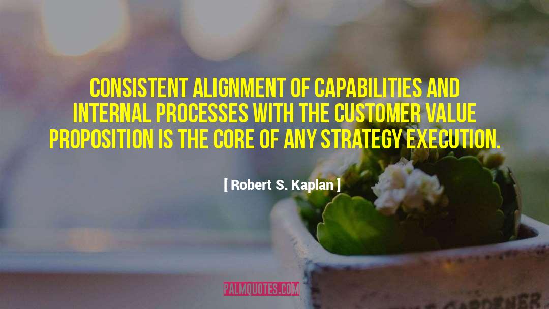 Value Proposition quotes by Robert S. Kaplan
