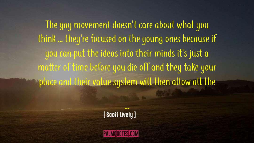 Value System quotes by Scott Lively