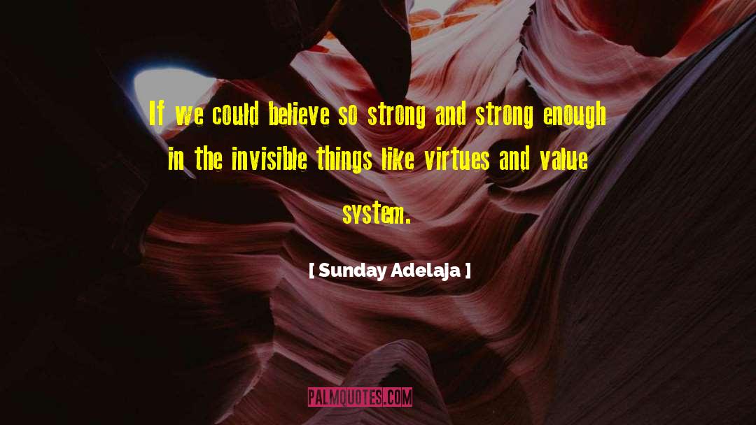 Value System quotes by Sunday Adelaja