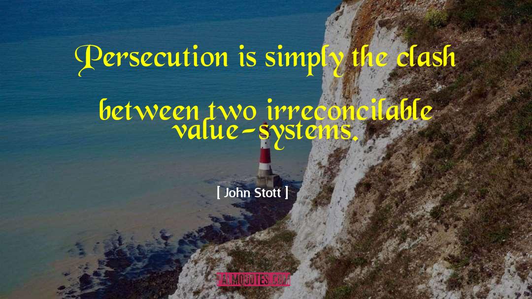 Value Systems quotes by John Stott