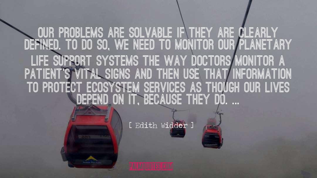 Value Systems quotes by Edith Widder