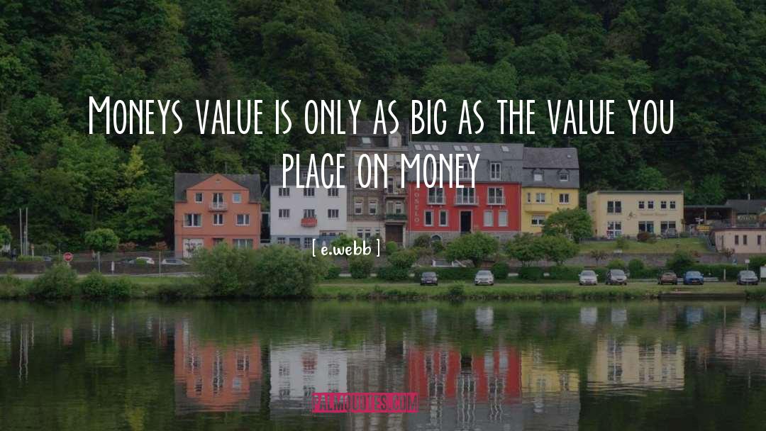 Value Time quotes by E.webb