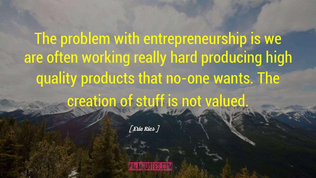 Valued Purposed quotes by Eric Ries