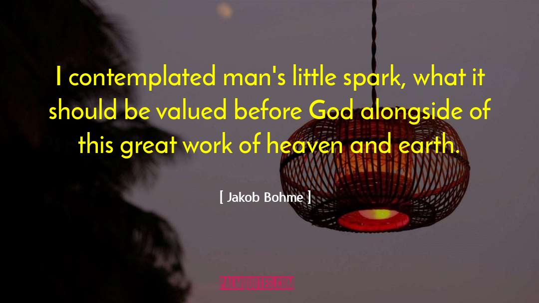 Valued Purposed quotes by Jakob Bohme