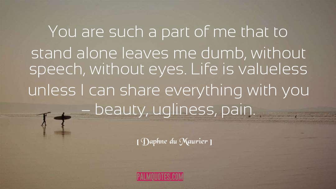 Valueless quotes by Daphne Du Maurier