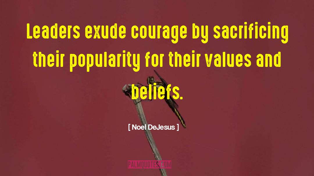 Values And Beliefs quotes by Noel DeJesus