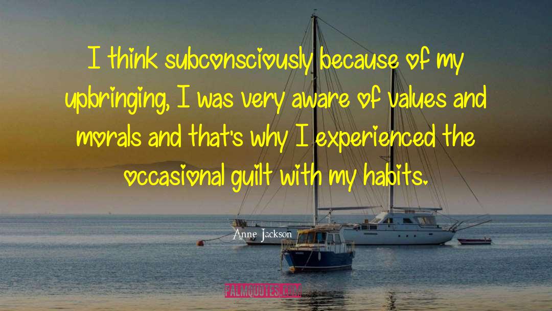 Values And Morals quotes by Anne Jackson