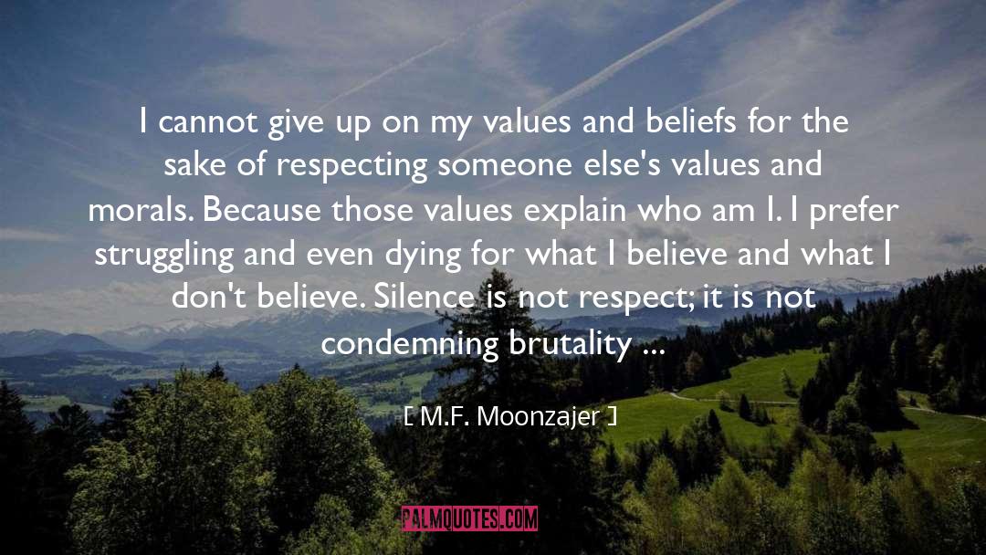 Values And Morals quotes by M.F. Moonzajer
