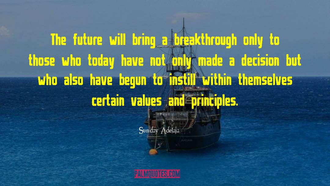 Values And Principles quotes by Sunday Adelaja