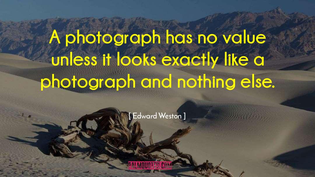 Values And Respect quotes by Edward Weston