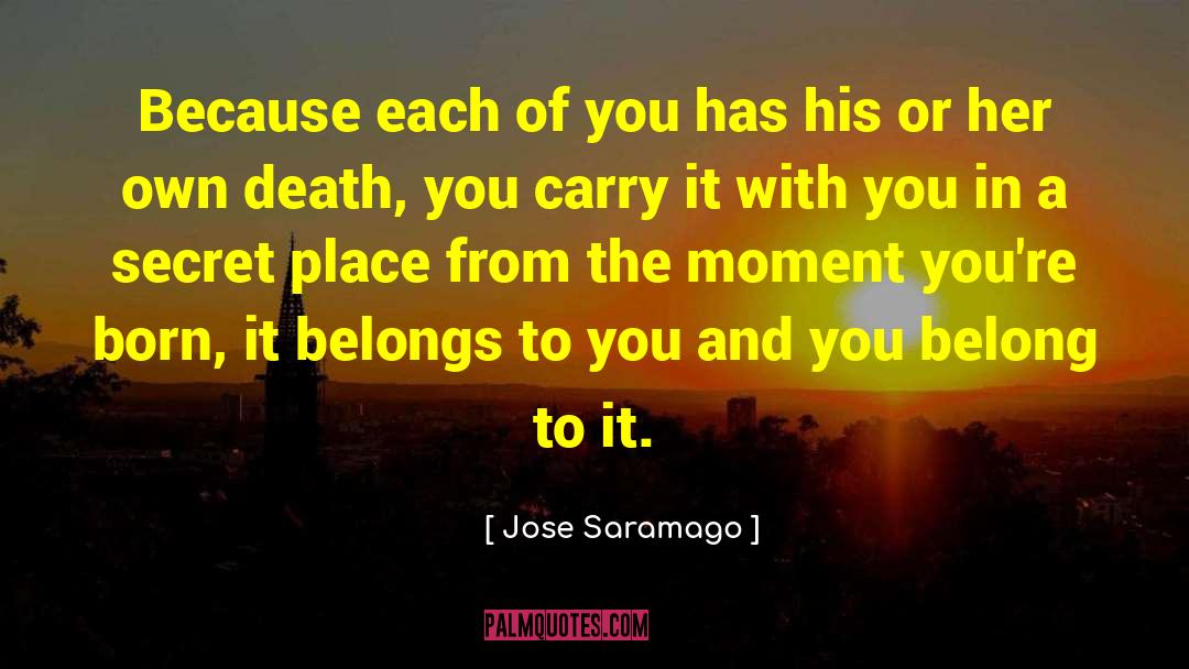 Values Death Life quotes by Jose Saramago