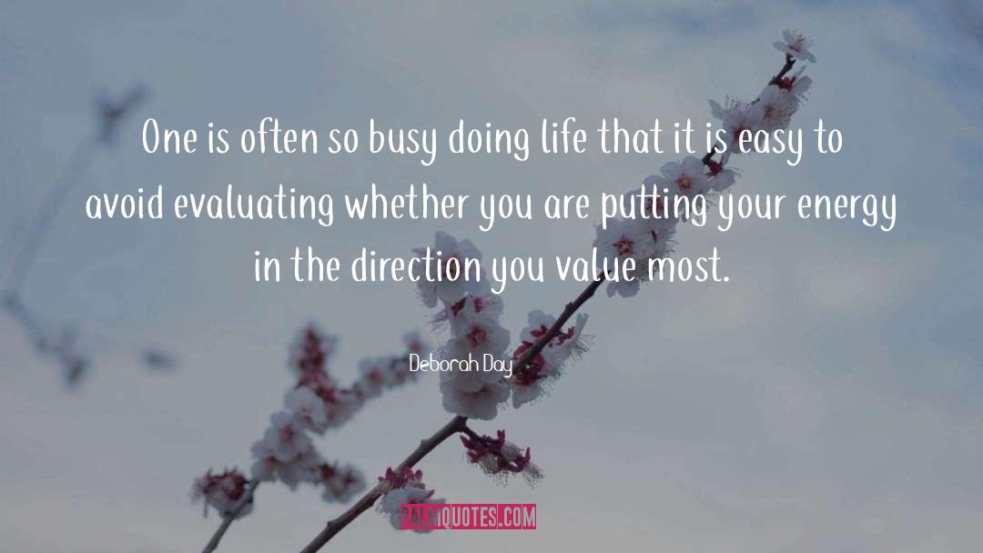 Values In Life quotes by Deborah Day