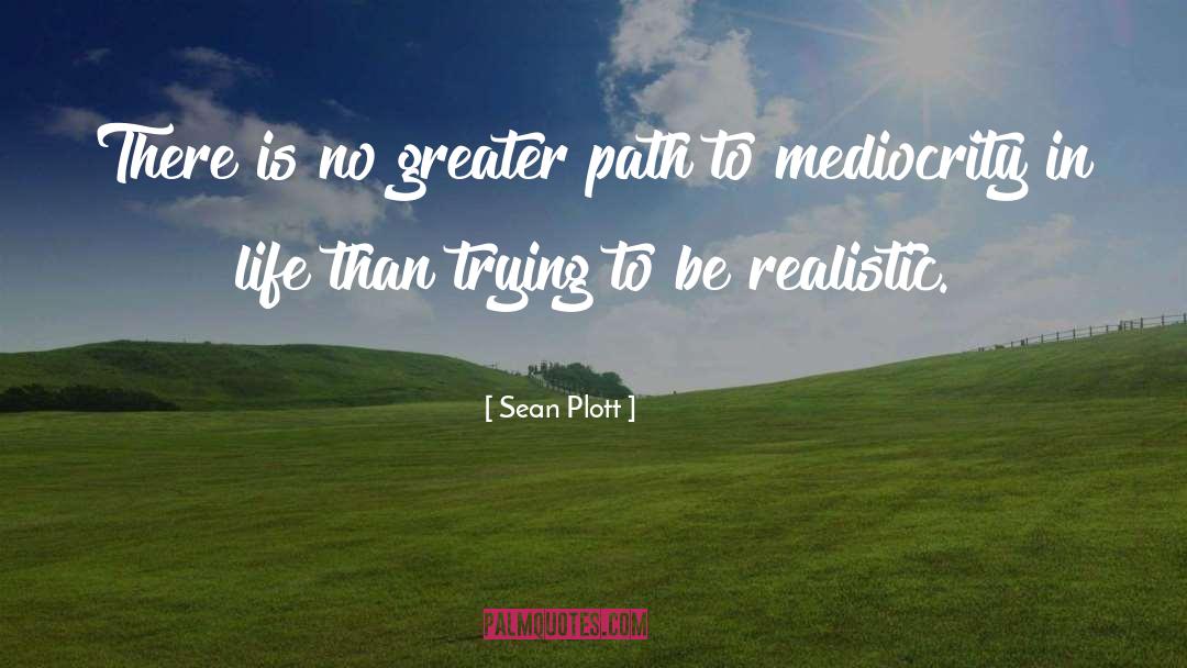 Valuing Life quotes by Sean Plott