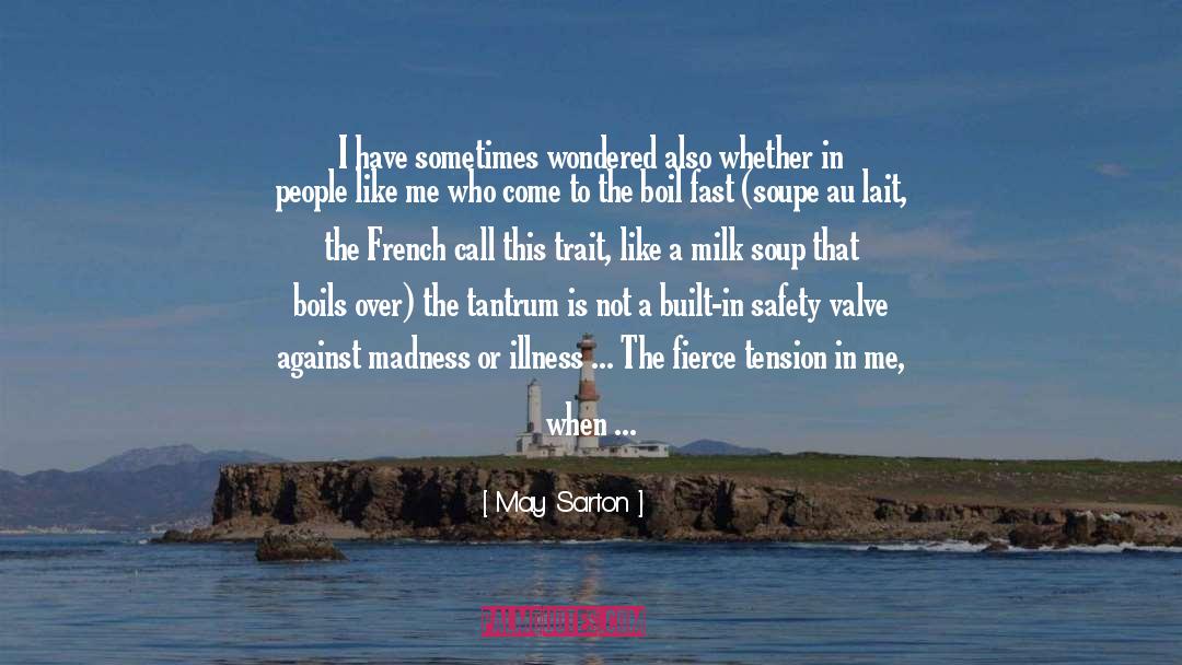 Valve quotes by May Sarton