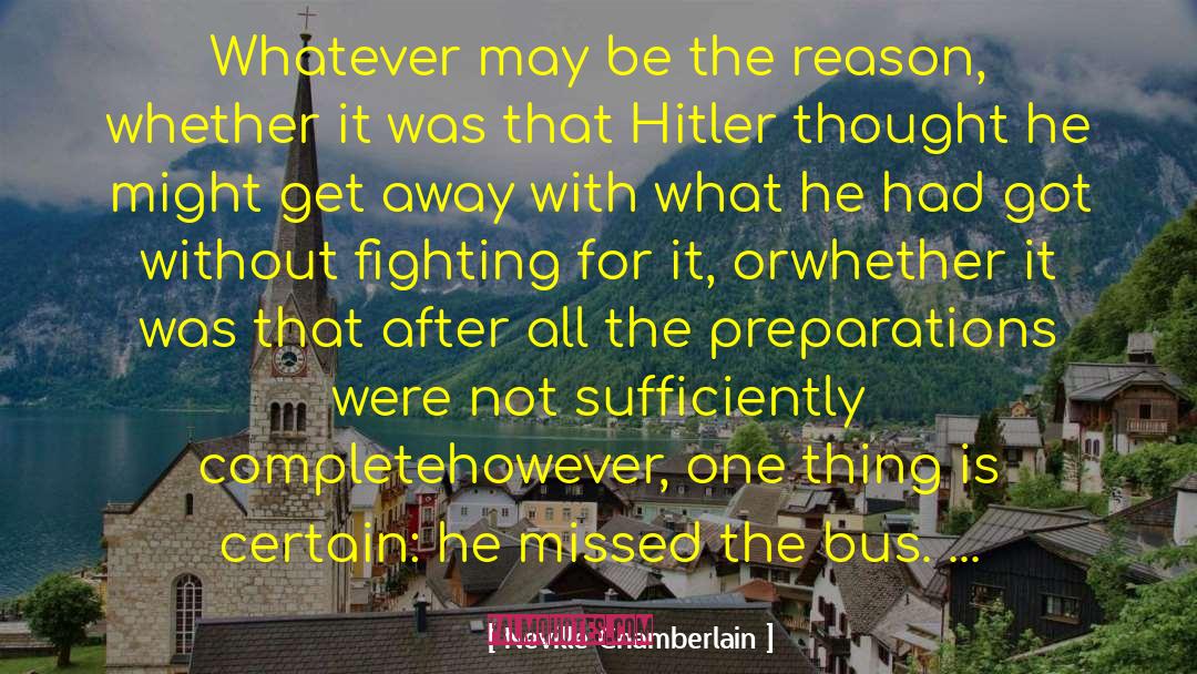 Vamoose Bus quotes by Neville Chamberlain