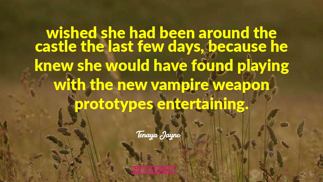 Vampire Apocalypse quotes by Tenaya Jayne