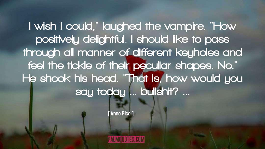 Vampire Author quotes by Anne Rice