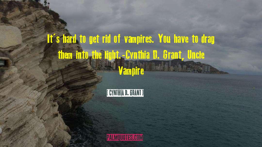 Vampire Bibliography quotes by Cynthia D. Grant