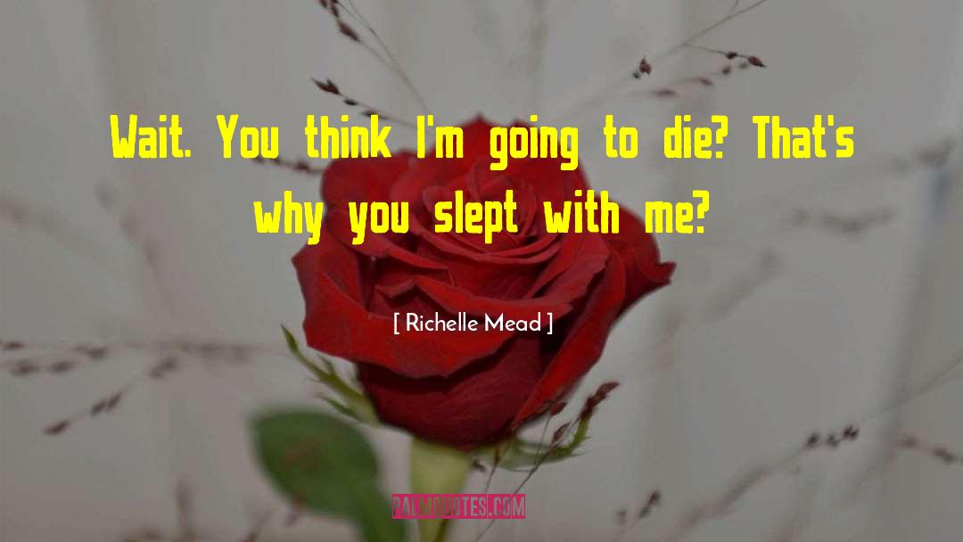 Vampire Bibliography quotes by Richelle Mead