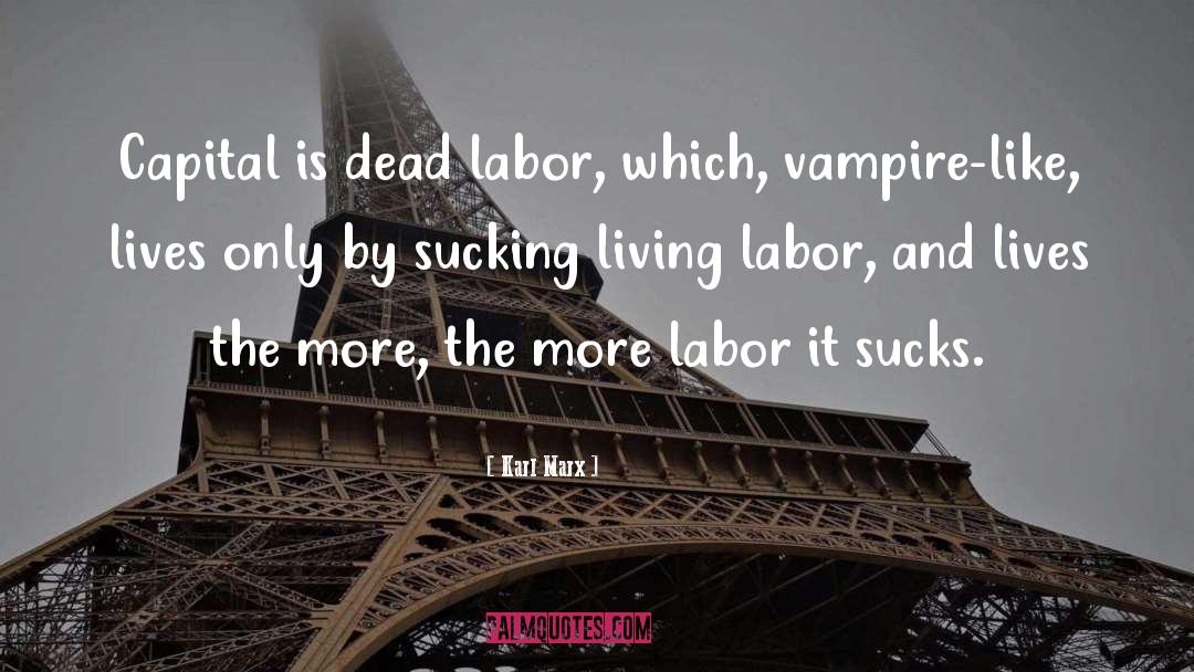 Vampire Bikes quotes by Karl Marx