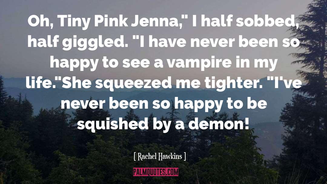 Vampire Boyfriend quotes by Rachel Hawkins