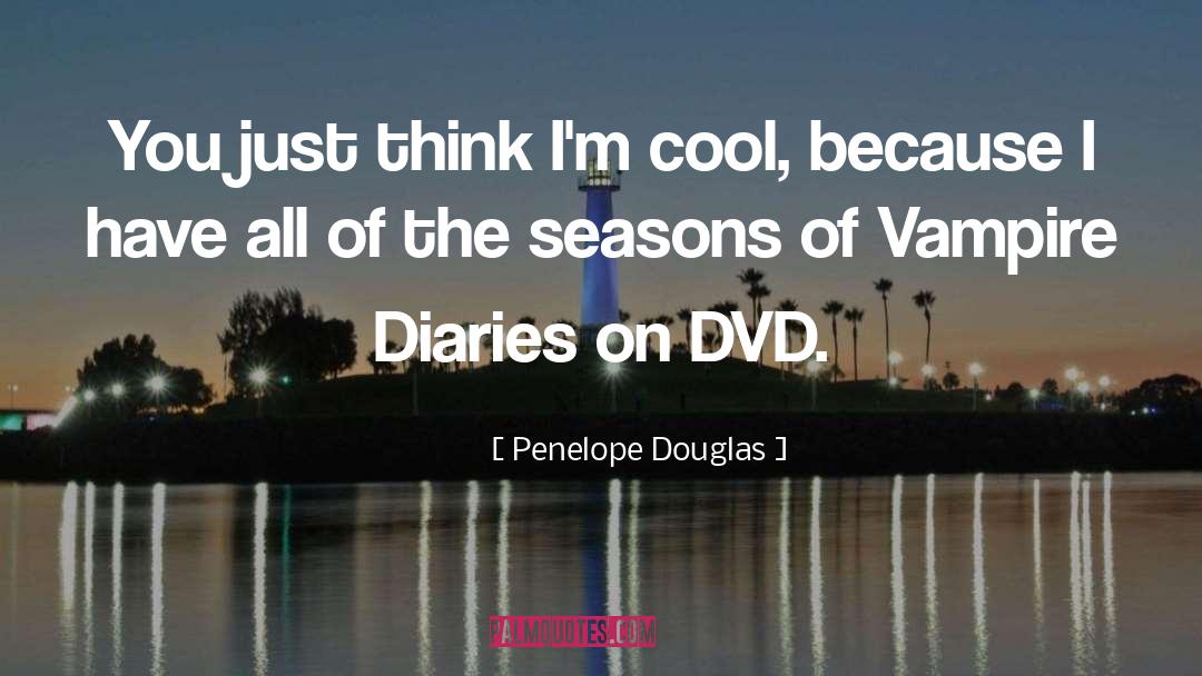 Vampire Diaries quotes by Penelope Douglas