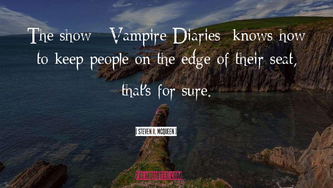 Vampire Diaries Season 4 quotes by Steven R. McQueen