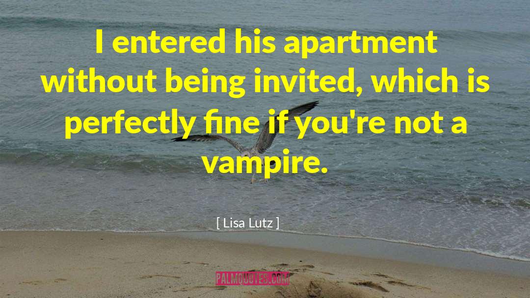 Vampire Humor quotes by Lisa Lutz