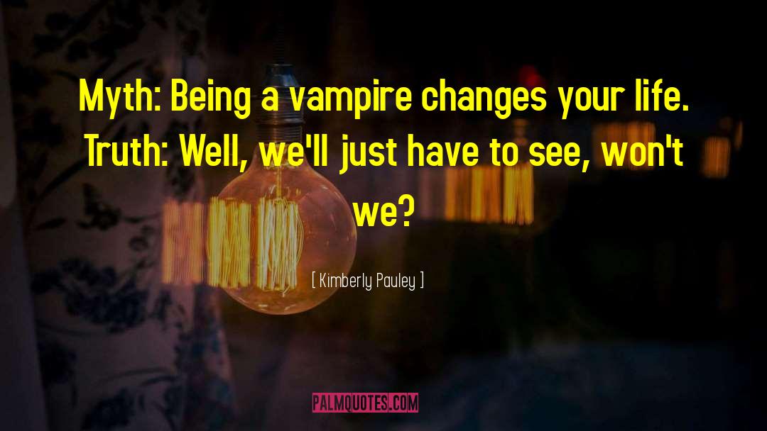 Vampire Hunt quotes by Kimberly Pauley